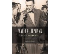 Walter Lippmann: Public Economist