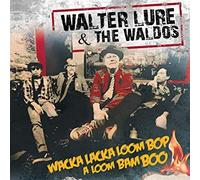 Walter Lure - Wacka Lacka Loom Bop A Loom Bam Boo - CD - K4z