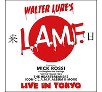 Walter Lure's L.A.M.F. & Mick Rossi - Live In Tokyo