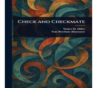 Walter M. Miller Check & Checkmate Paperback Book Walter M. Miller Multicolor