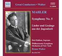 Walter - MAHLER: Symphony No. 5 / Lieder und Gesange aus der Jugendzeit