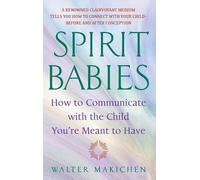 Spirit Babies by Walter Makichen - 9780385338127