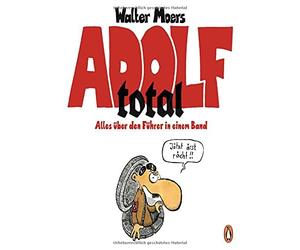 Walter Moers Adolf total: Alles über den Führer in einem Band (Paperback)