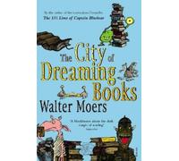 Walter Moers The City Of Dreaming Books (Paperback)
