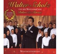 Walter Scholz & Montanara Chor - Bolero Der Herzen-Weihnac