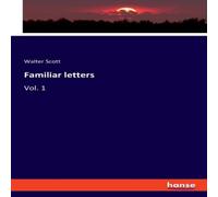 Walter Scott Familiar letters:Vol. 1 Paperback Book Walter Scott Multicolor