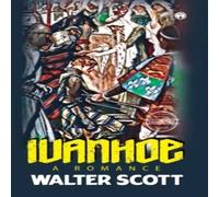 Walter Scott Ivanhoe: A Romance (unabridged) Paperback Book Walter Scott Multicolor