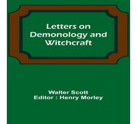 Walter Scott Letters on Demonology & Witchcraft Paperback Book in White Walter Scott White