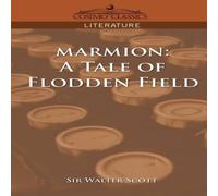 Walter Scott Marmion: A Tale of Flodden Field Paperback Book Walter Scott Multicolor