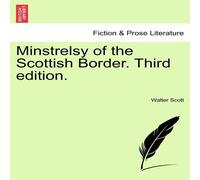 Walter Scott Minstrelsy of the Scottish Border. Third Edition. Paperback Book Walter Scott Multicolor