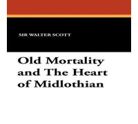 Walter Scott Old Mortality & the Heart of Midlothian Paperback Book Walter Scott Multicolor