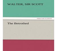 Walter Scott The Betrothed N/A Book Walter Scott Multicolor