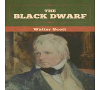 Walter Scott The Black Dwarf Paperback Book in White Walter Scott White