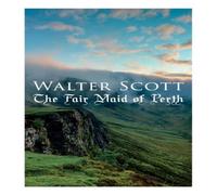 Walter Scott The Fair Maid of Perth: Historical Novel Paperback Book Walter Scott Multicolor
