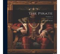 Walter Scott The Pirate; Volume 2 Book - Paperback Walter Scott Multicolor