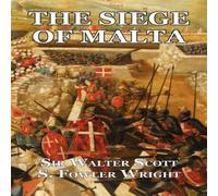 Walter Scott The Siege of Malta: An Historical Novel Paperback Book Walter Scott Multicolor