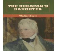 Walter Scott The Surgeon's Daughter Hardcover Book in White Walter Scott White