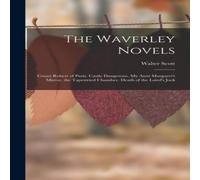 Walter Scott The Waverley Novels: Count Robert of Paris. Castle Dangerous. My Walter Scott Multicolor