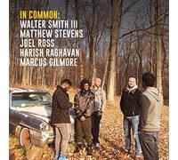 Walter Smith III, Matthew Stevens, Joel Ross, Harish Raghavan & Marcus Gilmore - In Common (Yellow Vinyl) [VINYL]