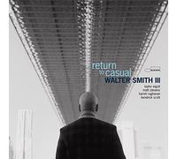 Walter Smith III - Return to Casual - CD - F99z