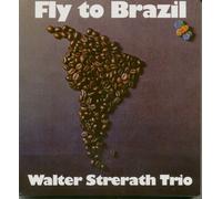 Walter Strerath Trio - Fly To Brazil (2-CD) - Jazz