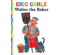Walter the Baker (World of Eric Carle)