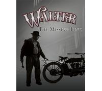 Walter: The Missing Link