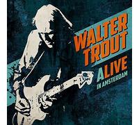 Walter Trout - ALIVE in Amsterdam