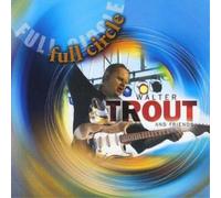 Walter Trout And Friends Full Circle (CD) Album (US IMPORT)