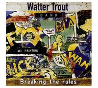 Walter Trout - Breakin' the Rules