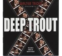 Walter Trout - Deep Trout (Bonus Tracks)