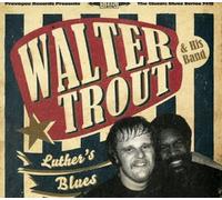 WALTER TROUT - LUTHER'S BLUES-TRIBUTE TO LUTHER ALLISON CD NEW