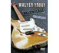 Walter Trout: Relentless - The Concert [DVD] [2003]