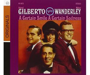 Walter Wanderley Astrud Gilberto - A Certain Smile, A Certain Sadness