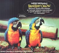 Walter Wanderley - Walter Wanderley's Brazilian Organ (2 LPs on 1 CD) Digipack