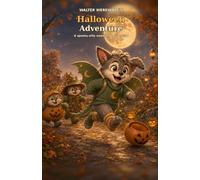 Walter Werewolf's Halloween Adventure: A spooky-silly story about bravery (Walter Werewolf Books)