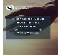 Walter Williams Embracing Your Role in the Kingdom Paperback Book Walter Williams Multicolor