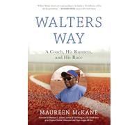 Walters Way: A Coach, His Runners, and His Race