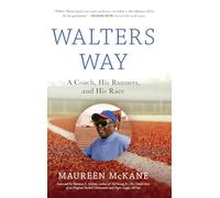 Walters Way: A Coach, His Runners, and His Race