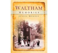Waltham Memories