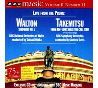 Walton: Symphony No. 1 / Takemitsu: From Me Flows What You Call Time (BBC Music, Vol. 2, No. 11: Live from the Proms)