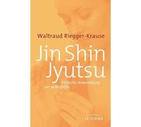 Waltraud Riegger-Kra Jin Shin Jyutsu: Einfache Anwendung zur Selbsthi (Hardback)