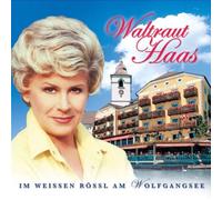 Waltraut Haas - Im Weissen Roessl Am W