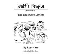 Walt's People: Volume 29: The Ross Care Letters