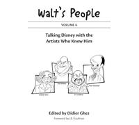 Walt's People: Volume 4: Talking Disney with the Artists Who Knew Him