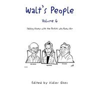 Walt's People - Volume 6: Talking Disney with the Artists Who Knew Him