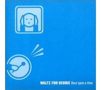 Waltz For Debbie - Once Upon A Time