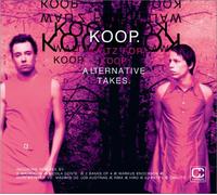 WALTZ FOR KOOP~ALTERNATIVE TAKES