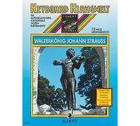 Waltz King Johann Strauss keyboard Steve Boarder Schott Music