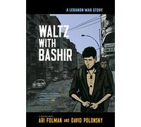 Waltz with Bashir: A Lebanon War Story